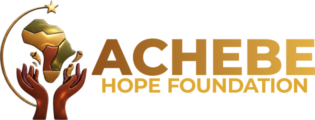 Achebe Hope Foundation — Empowering Africa, One Family at a Time.